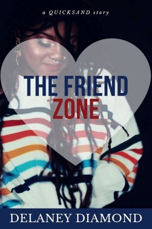 [Quicksand 06] • The Friend Zone